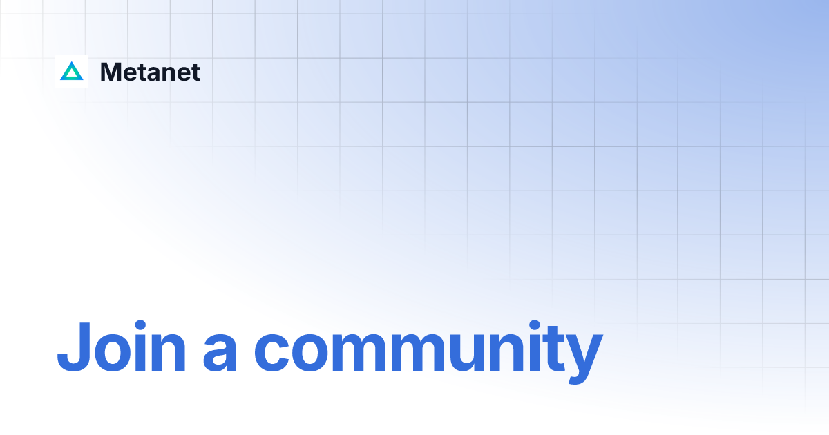 Join a community | Metanet